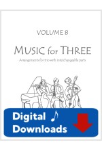 Music for Three - Volume 8 - Create Your Own Set of Parts - Digital Download